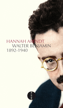 Walter Benjamin, 1892-1940 [nouvelle édition]
